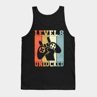 Level 8 Unlocked Video Gamer 8 Years Old 8th Birthday Level Unlocked Tank Top